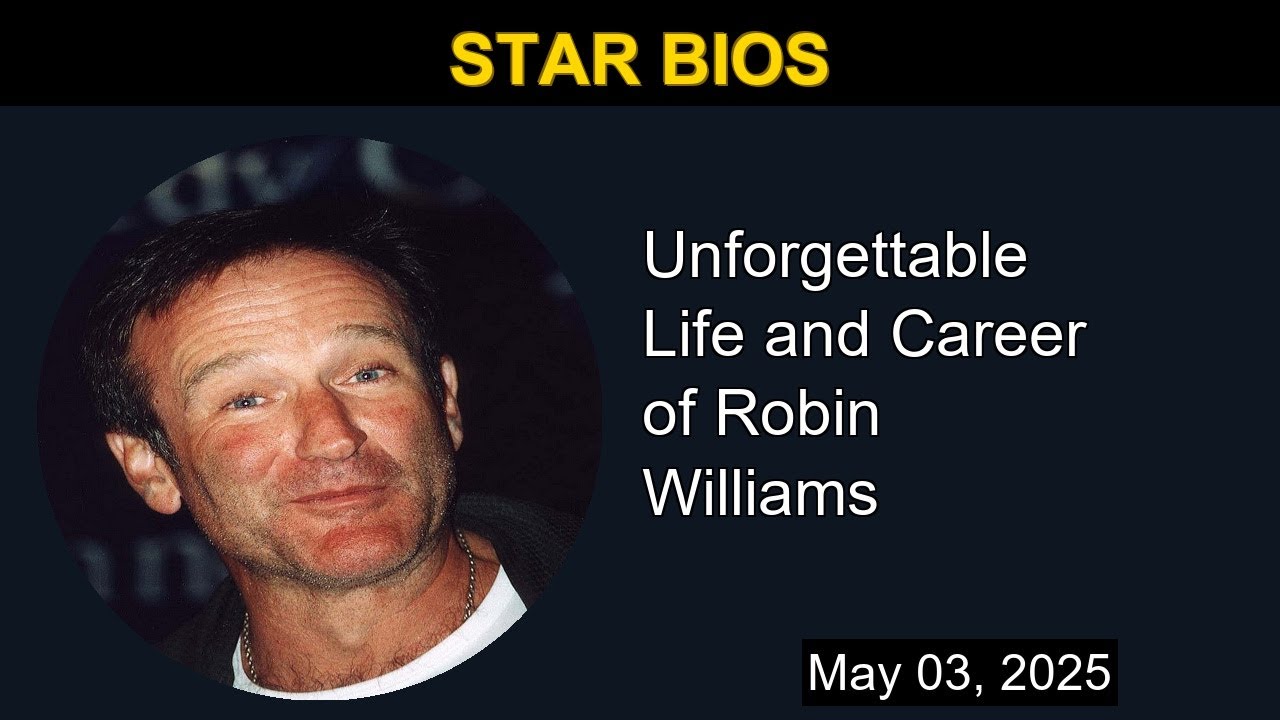 Unforgettable Life and Career of Robin Williams | Star Bios