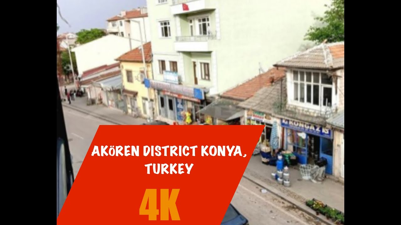 4K Walking Tour | Ak&ouml;ren, Konya Turkey