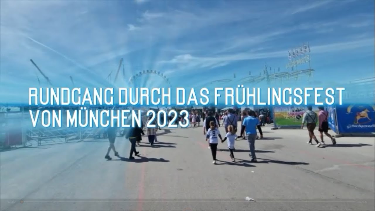 Frühlingsfest München Rundgang 2023
