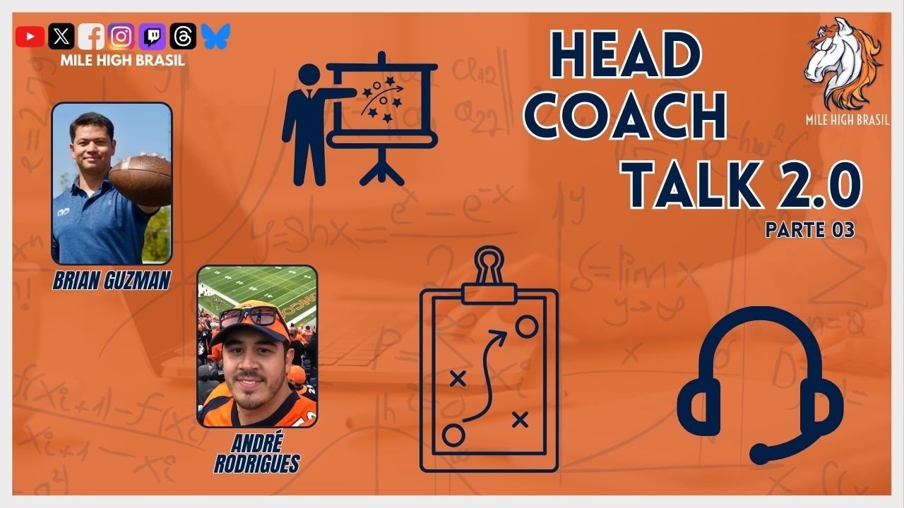 Head Coach Talk 2.0 - Parte 03