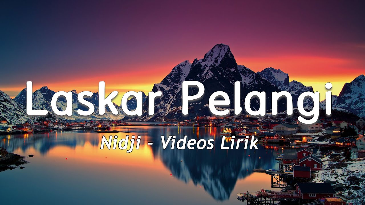Laskar Pelangi - Nidji (Lirik)