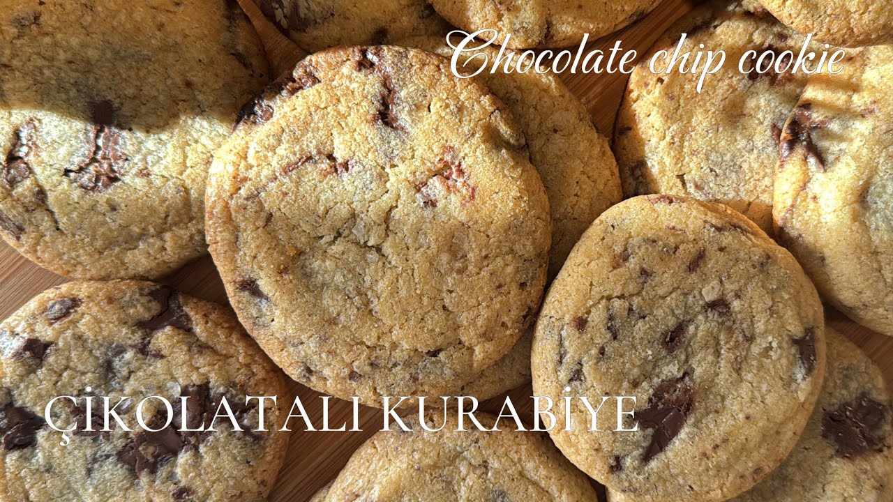 ÇİKOLATALI KURABİYE I CHOCOLATE CHIP COOKIE I KURABİYE TARİFİ