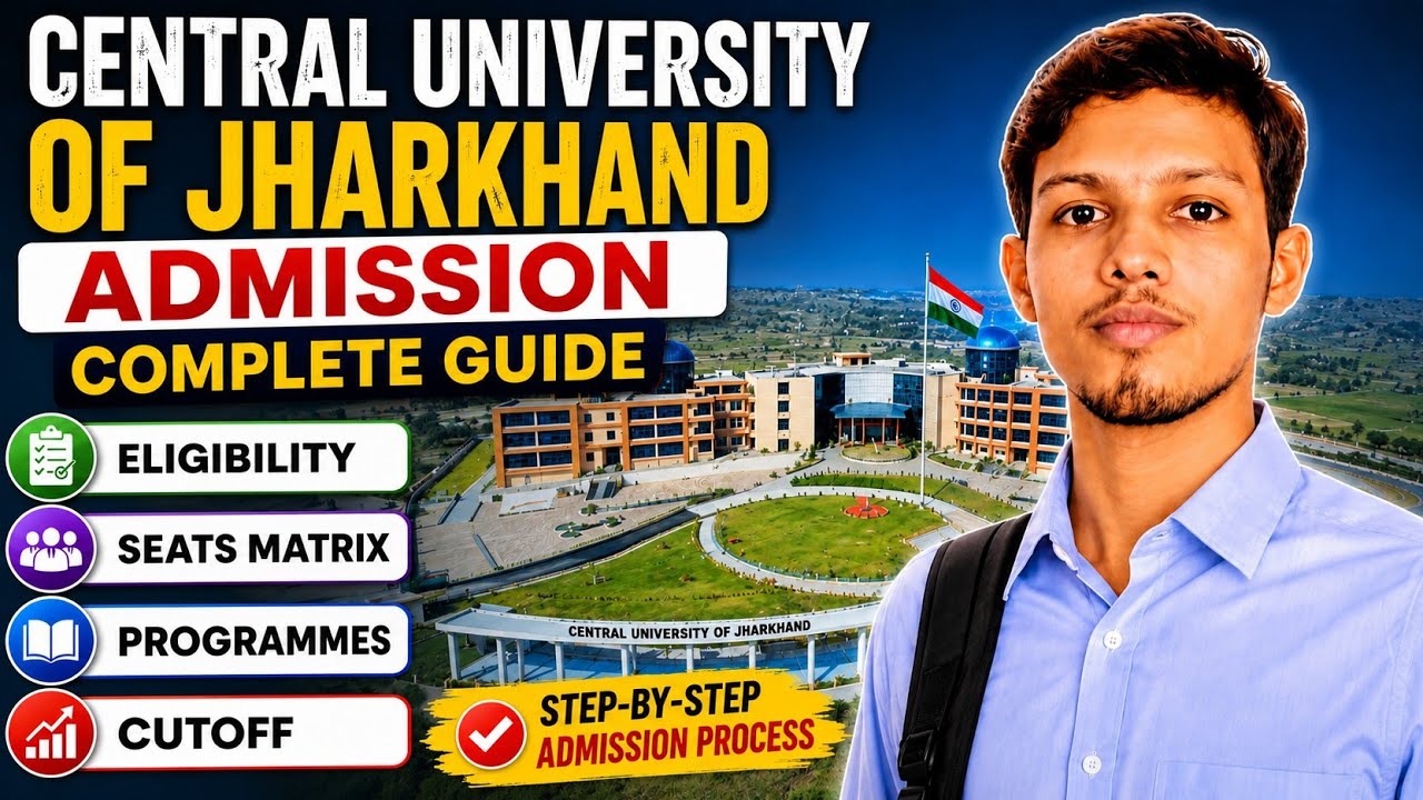 🎓 Central University of Jharkhand Complete Admission Process | Eligibility | Seats | Courses | CUET