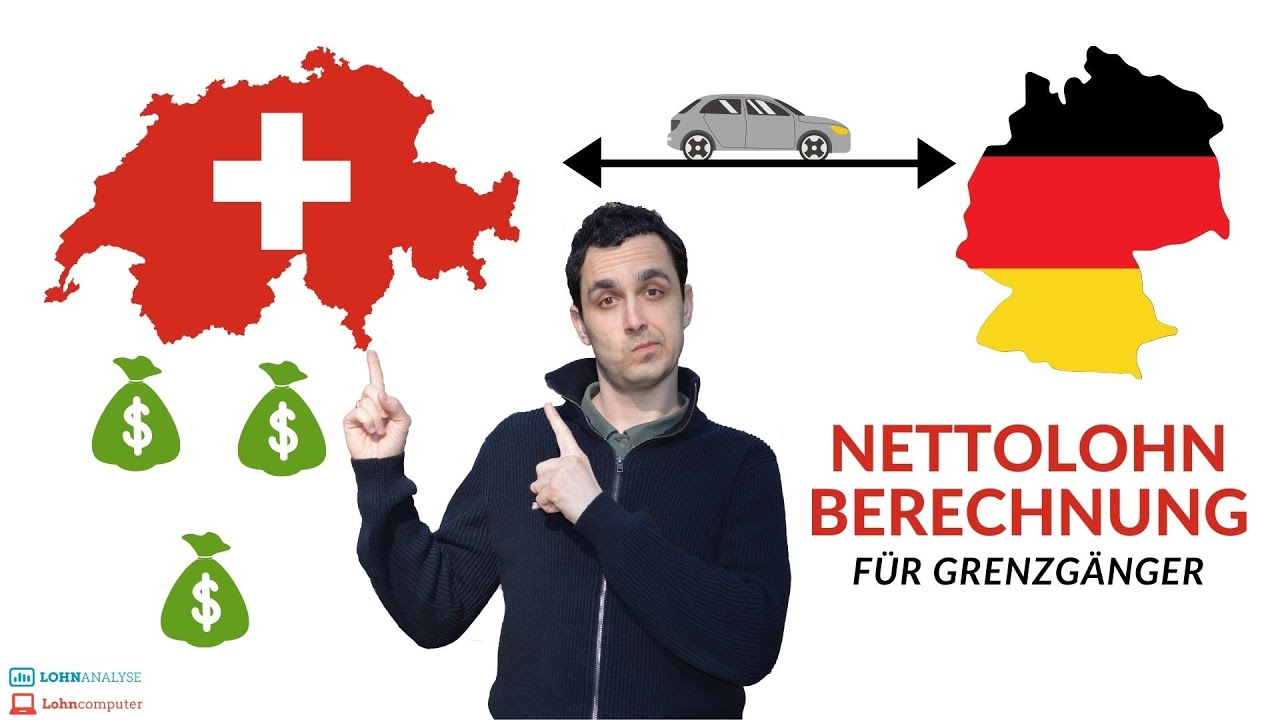 Diesen Nettolohn kannst du als Grenzg&auml;nger in der Schweiz erwarten 💶 Aktuelle Berechnung 2021!