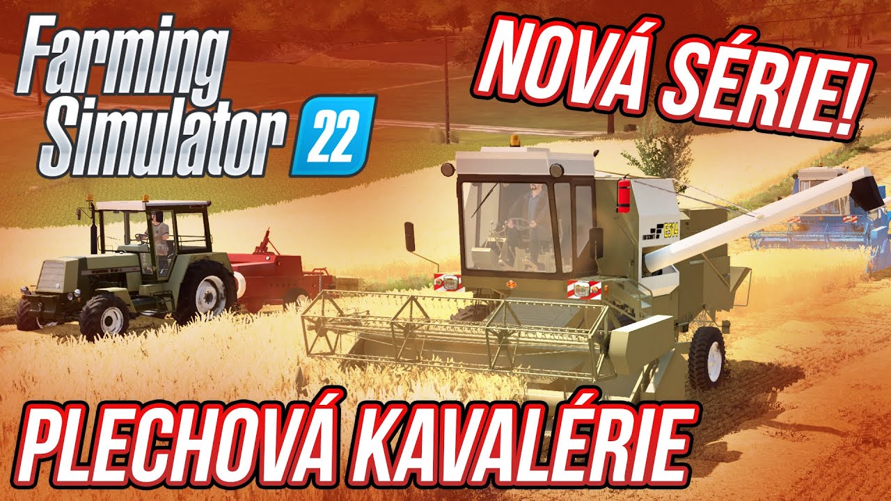 PLECHOVÁ KAVALÉRIE ANEB NOVÁ SÉRIE! | Farming Simulator 22 