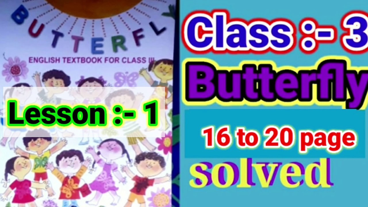 Class 3... Butterfly...English...Lesson 1 ...16 to 20 page...Activity 1 to 3