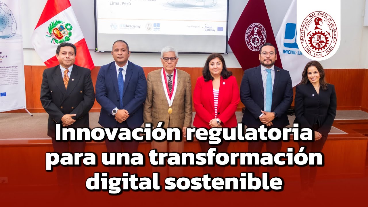 UNI-INICTEL impulsa la innovaci&oacute;n regulatoria para una transformaci&oacute;n digital sostenible