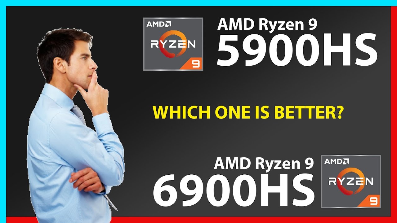 AMD Ryzen 9 5900HS vs AMD Ryzen 9 6900HS Technical Comparison