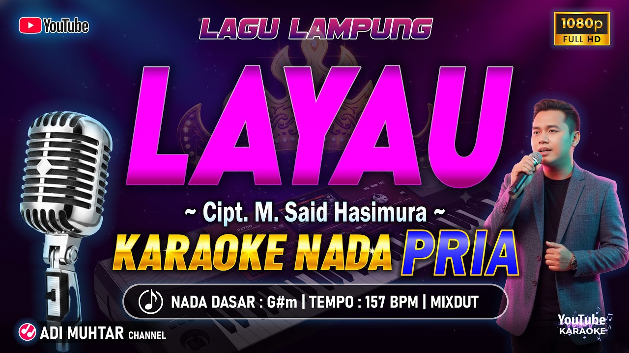 Layau Karaoke Nada Pria / Cowok | Lagu Lampung Cipt. M. Said Hasimura - Musik Versi Remix Dangdut