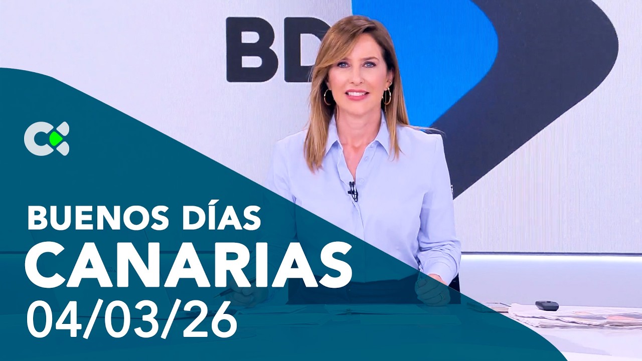Buenos días Canarias | 04/03/26