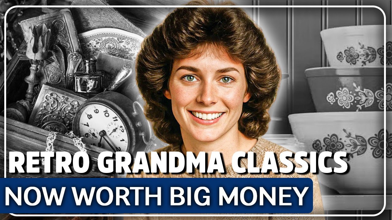 25 Vintage Items From Grandma That Could Be Worth A Lot of Money