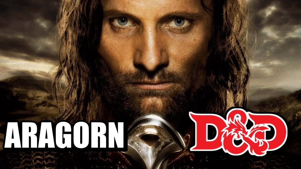 How to Build ARAGORN from Lord of the Rings in D&D