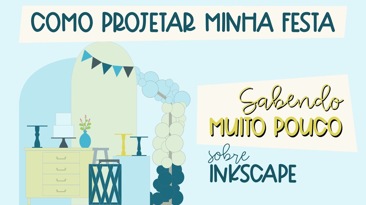 Como projetar sua festa sabendo muito pouco sobre inkscape