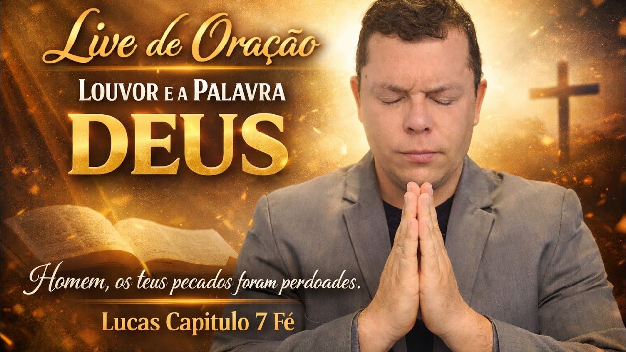 Devocional de Oração, Louvor e a Palavra  de Deus. Qual é o tamanho da sua FÉ. Lucas 7