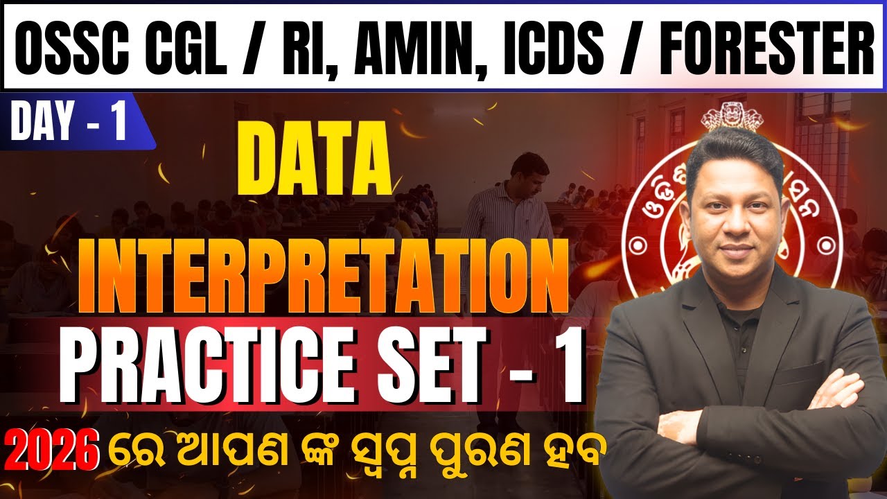 Data Interpretation Practice Set 1 | OSSC CGL, RI, AMIN, ICDS & Forester | Most Expected Questions