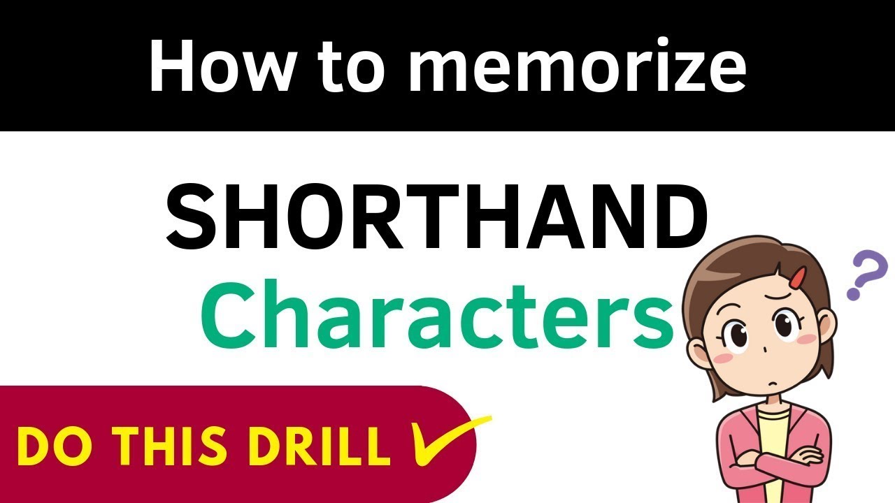 How to memorize Shorthand Signs/Symbols ?