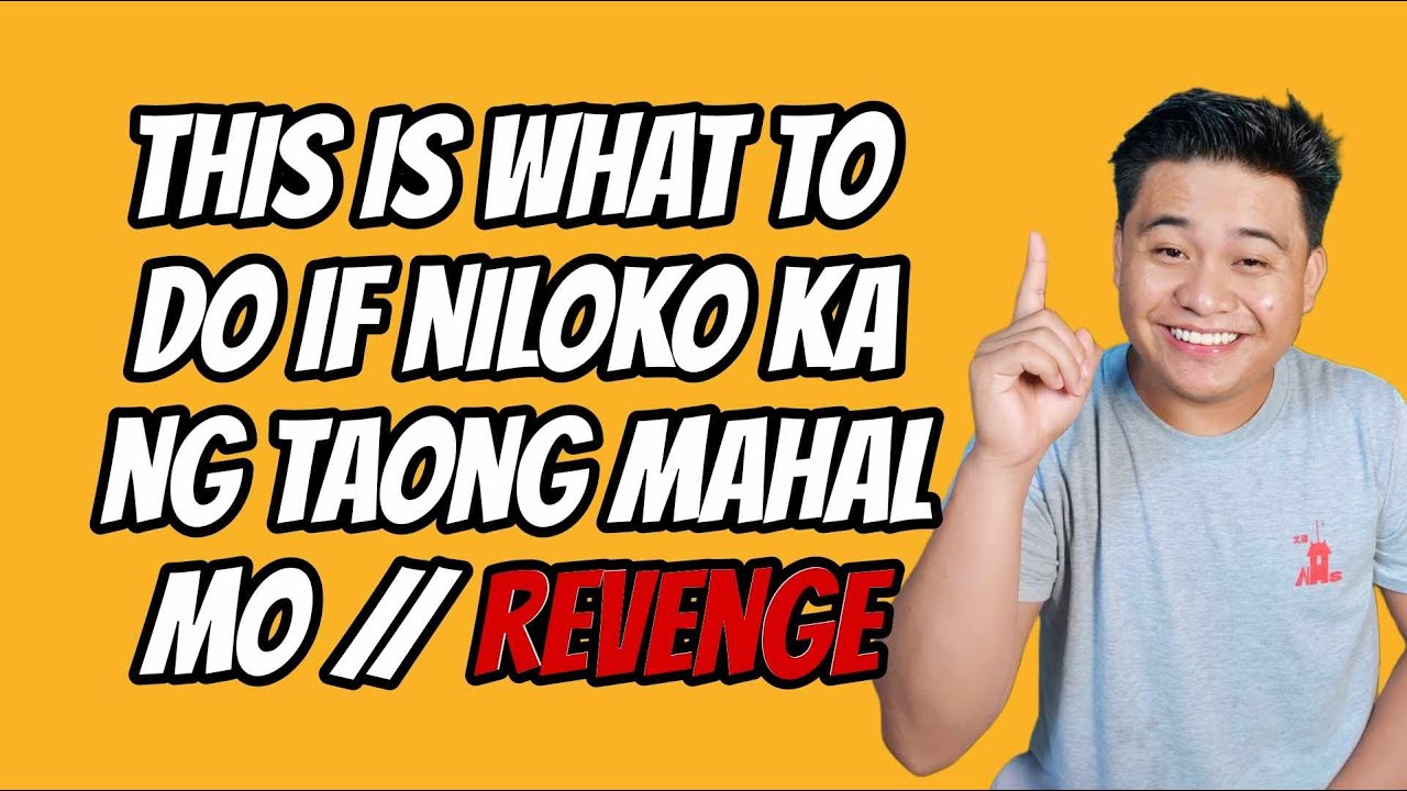 ⏺️PAANO IF NILOKO KA NG TAONG MAHAL MO? BEST WAY TO GET REVENGE // KUYA MAEL