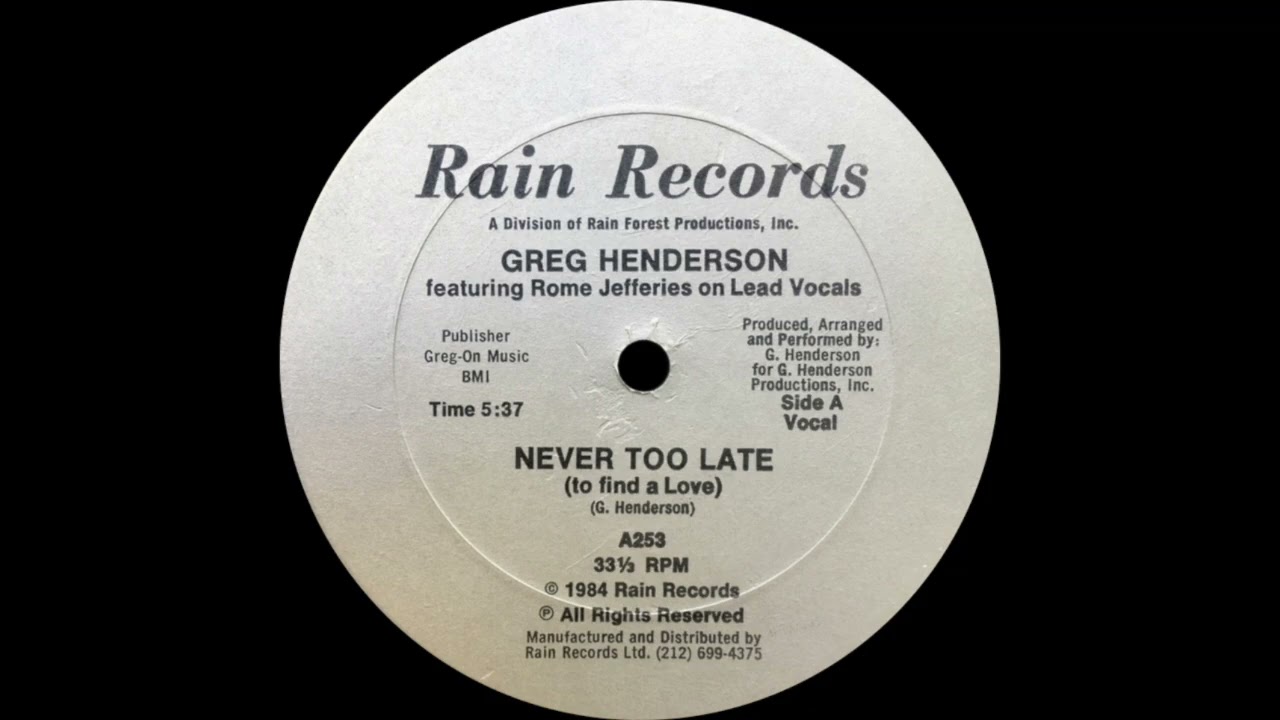 Greg Henderson featuring Rome Jefferies – Never Too Late (To Find A Love)