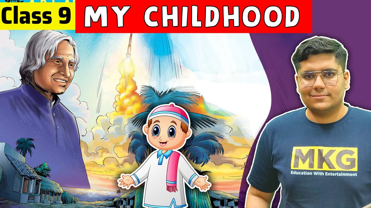 My Childhood | Class 9 English Chapter 6 | my childhood class 9