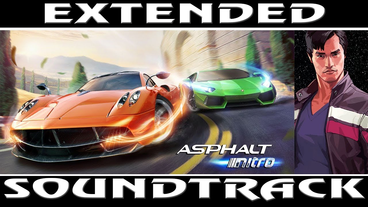 4. ELECTRO THEME - ASPHALT NITRO [OST] - EXTENDED