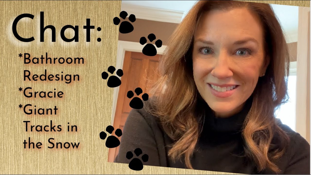 Chat  Bathroom Redesign, Gracie, Garnet Ring, Giant Tracks