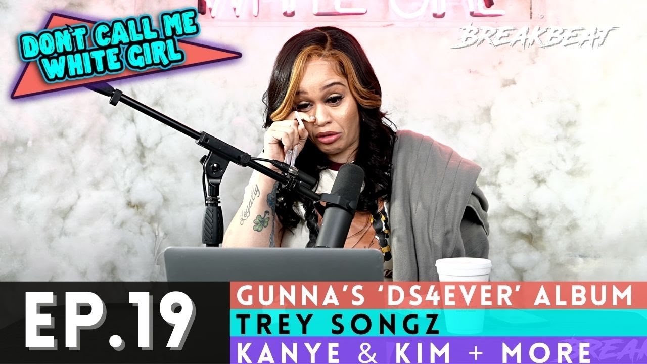 DCMWG talks - Gunna&rsquo;s &lsquo;DS4EVER&rsquo; album| Trey Songz |Kanye & Kim + More - Ep19. - &ldquo;Ice Cold&rdquo;