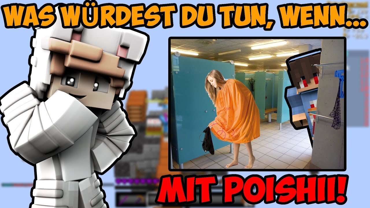 Was würdest du tun, wenn... mit Poishii!