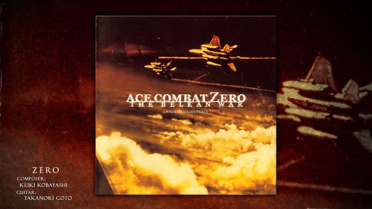 Zero - Ace Combat Zero: The Belkan War Soundtrack