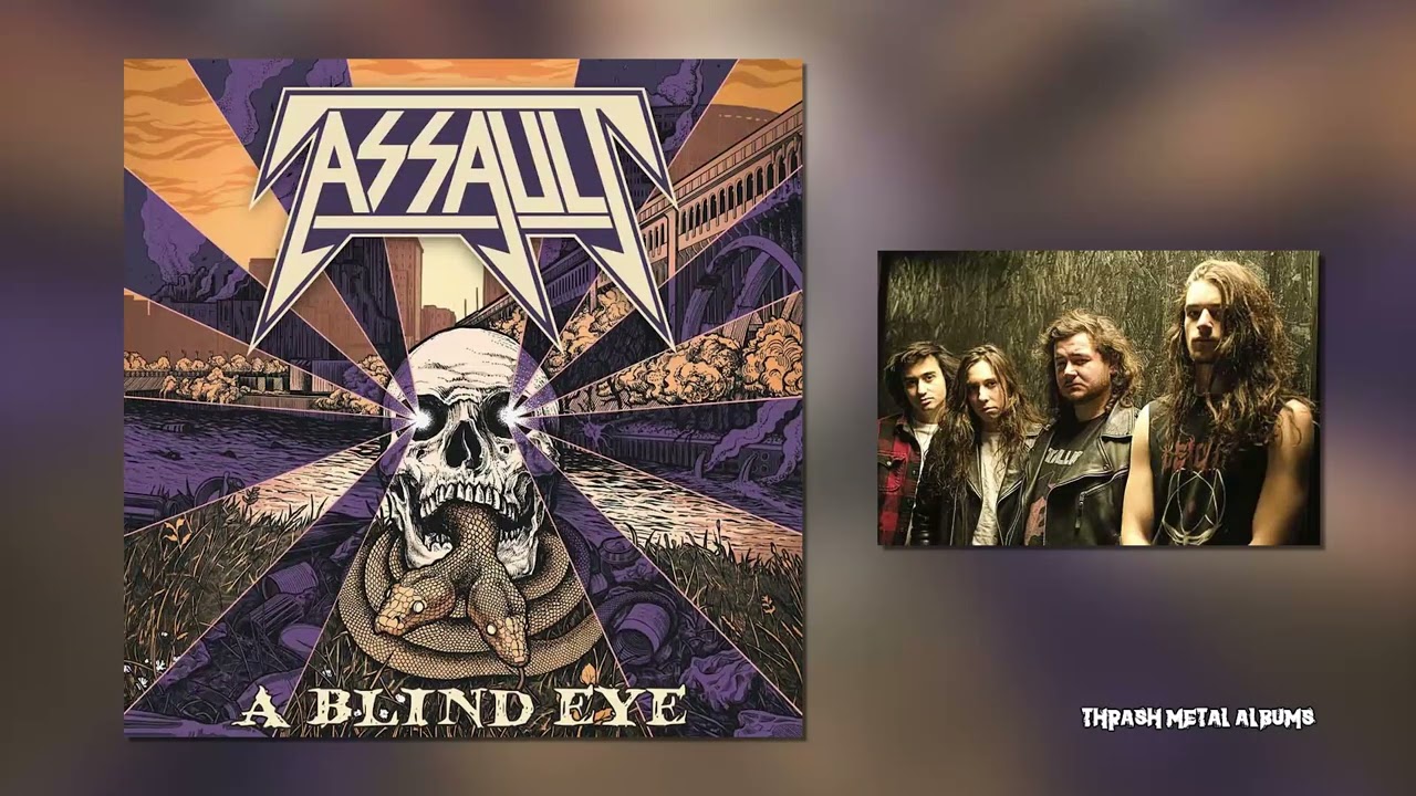 Assault - A Blind Eye  [2022]  Full Album