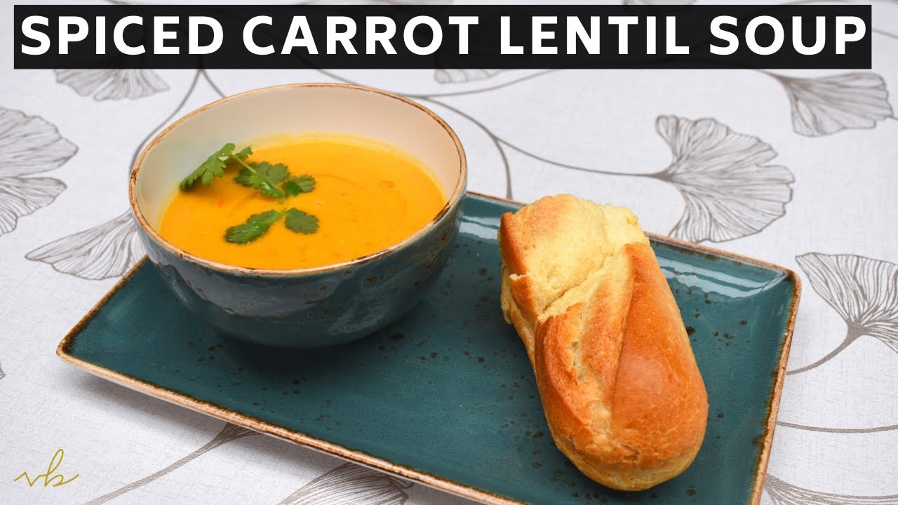 Spiced Carrot Lentil Soup | Restaurant Food at Home