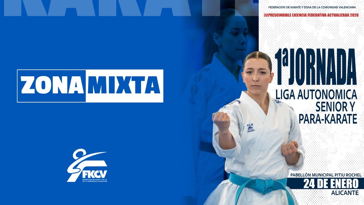Zona Mixta | Jornada 1 – Liga Senior y Para-Karate FKCV 2026