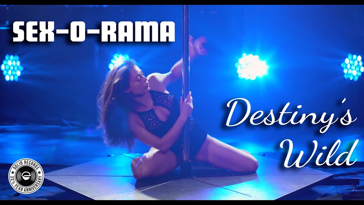 SEX-O-RAMA - Destiny's Wild [Official Music Video]