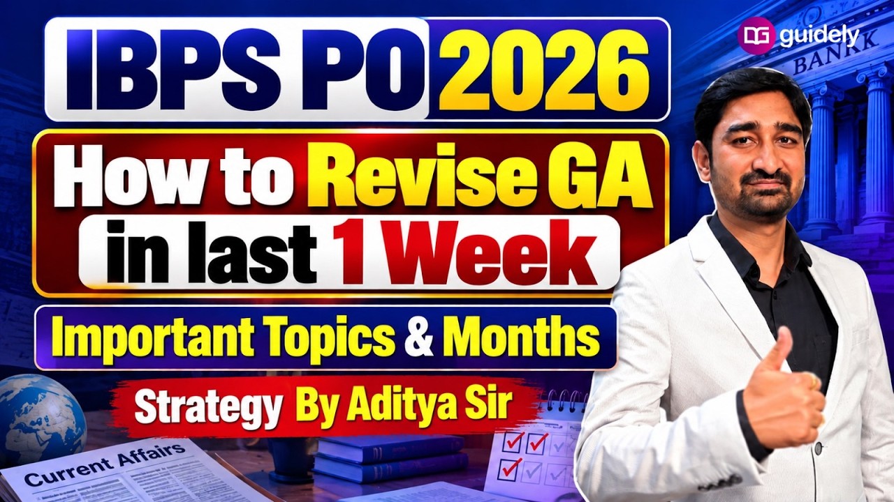 IBPS PO 2026 | Last 1 Week GA Revision Strategy | Important Months & Topics | Aditya Sir