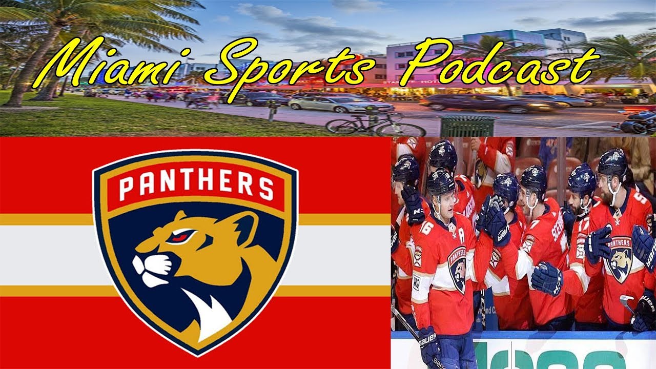 Miami Sports Podcast ep 14: Florida Panthers Edition