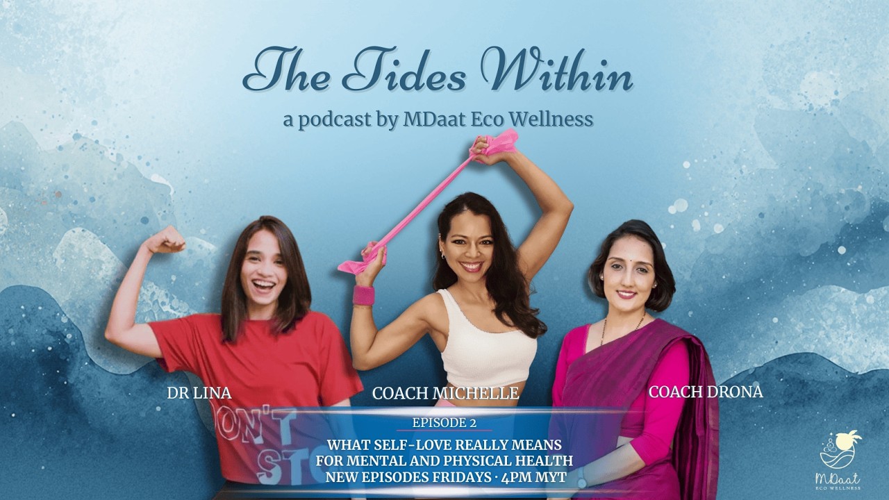 What Self-Love Really Means for Mental and Physical Health (Season 1 Episode 2)