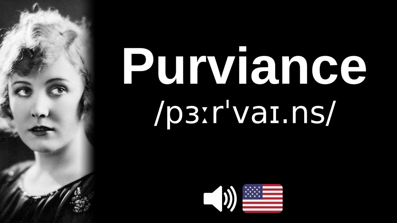 How to pronounce Purviance (CORRECTLY!)