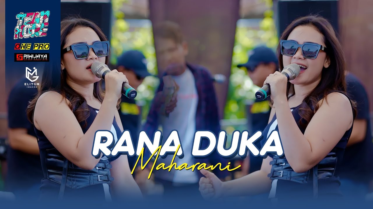 MAHARANI - RANA DUKA || ONE PRO X SRIWIJAYA AUDIO (LIVE TEAM HORE)
