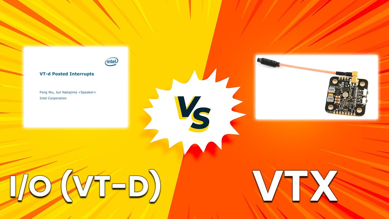 Intel VT-d vs VTX - Detailed Comparison Of Video Transmitter (What's The Difference?)