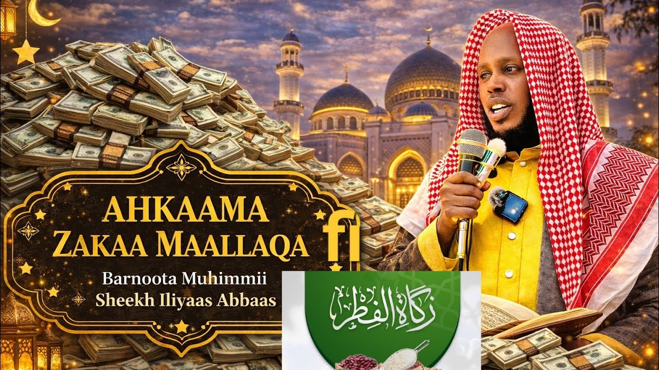 #Sheik Iliyaas Abbaas Ahkaama Zakaa Maallaqaa tifi Zakaa Fixrii#video #viral #viralvideo 