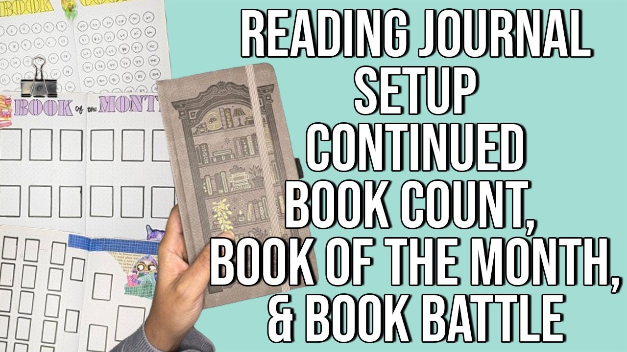 Reading Journal Setup: Book Count, Book of the Month and Book Battle
