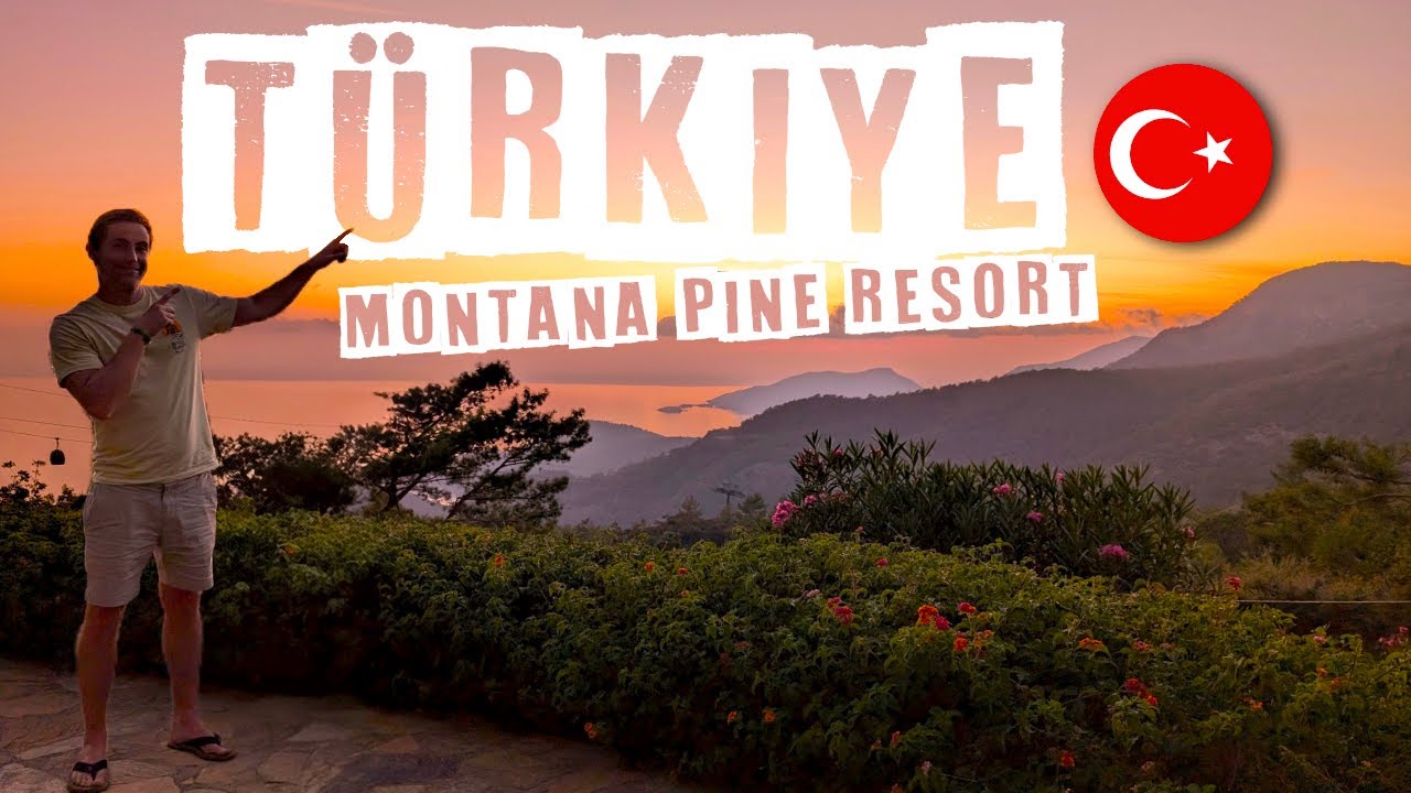 Montana Pine Resort & Things to Do in Ölüdeniz, Türkiye | Virtual Tour & Travel Guide