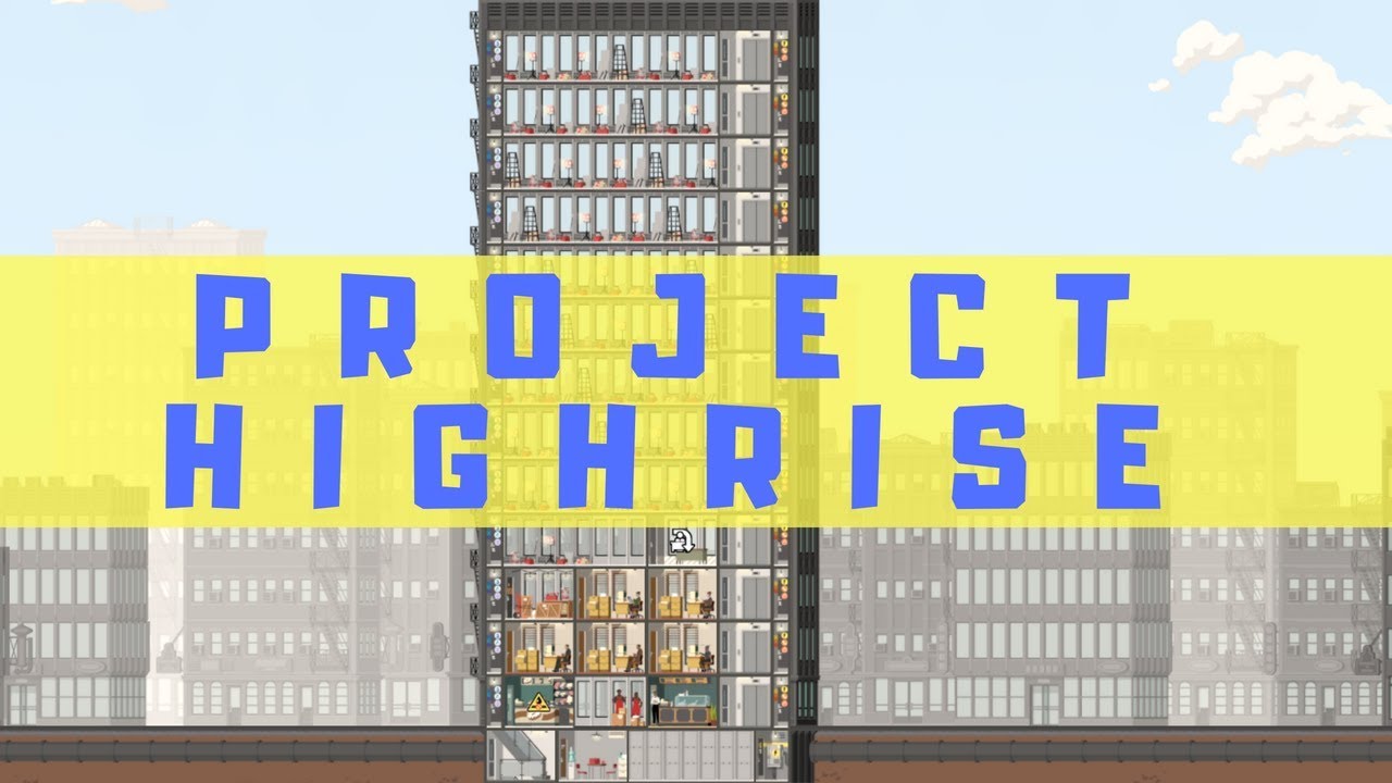 Обзор Project Highrise 2016. Стоит ли покупать Project Highrise