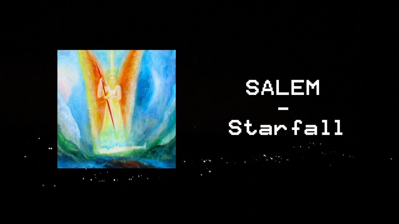 SALEM - Starfall (lyrics)