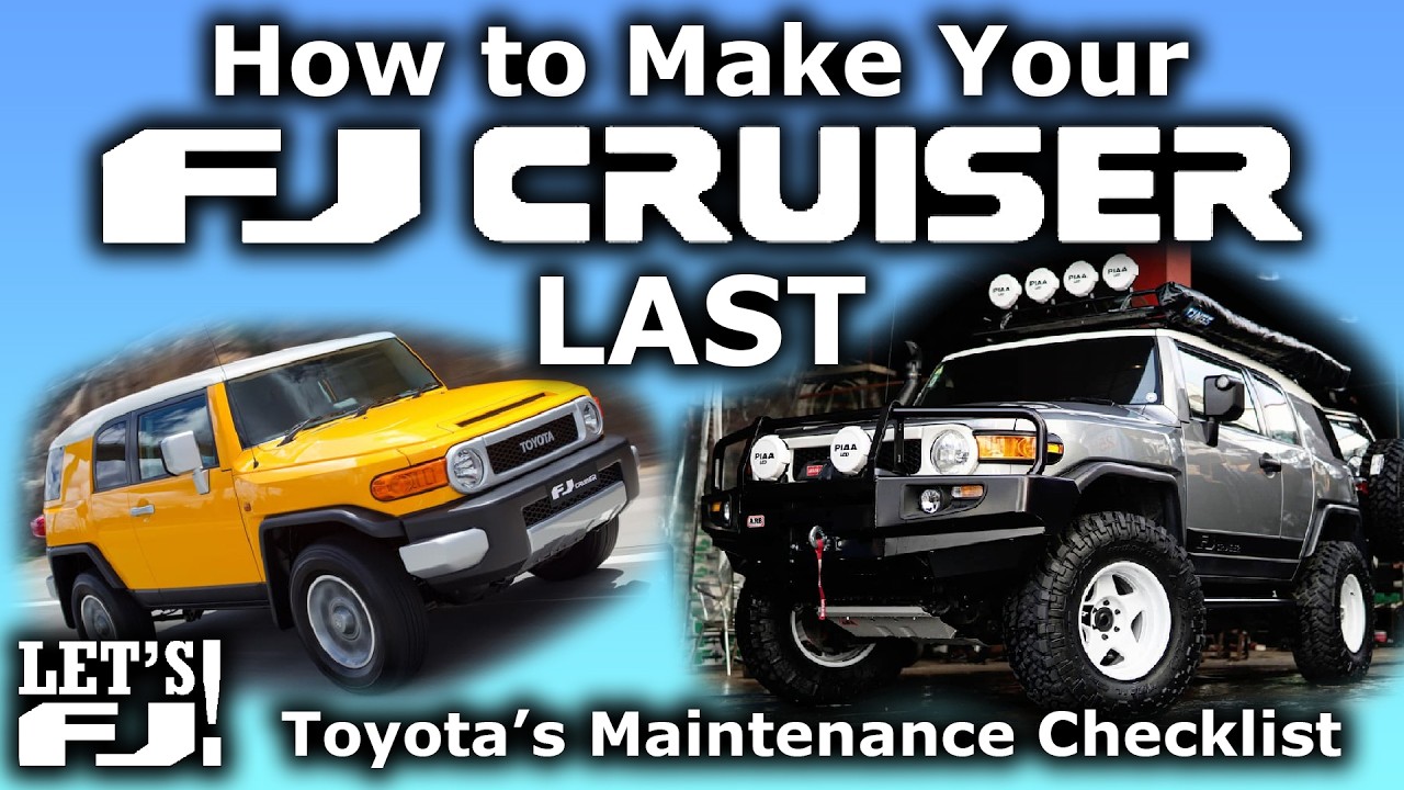 How to Maintain Used FJ Cruisers - Toyota's Official Checklist - Taking Care of Your FJ