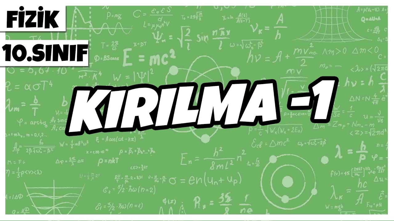 10.Sınıf Fizik - Kırılma -1 | 2022