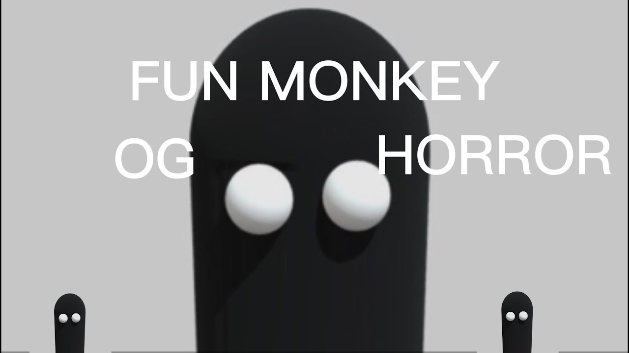 OG FUN MONKEY HORROR 