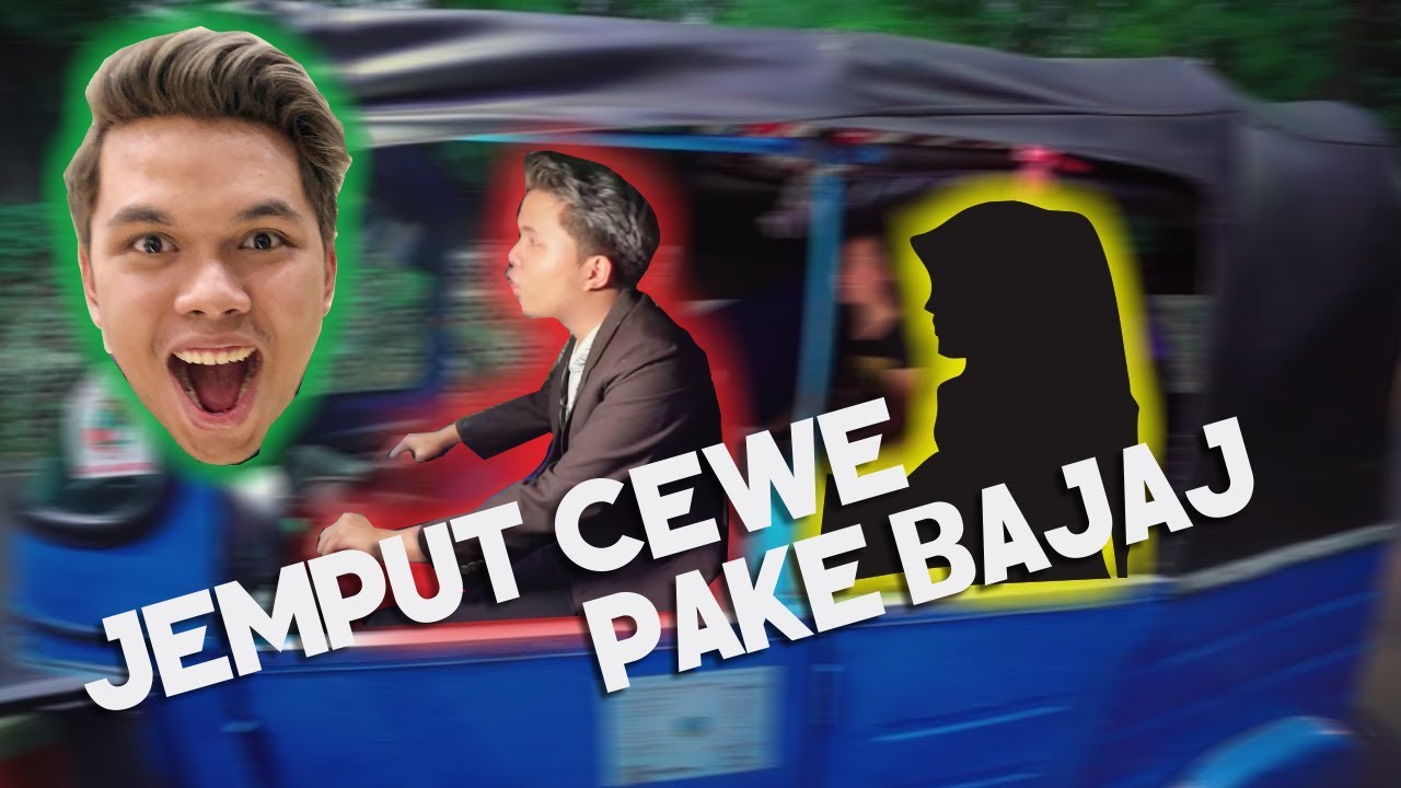 JEMPUT CEWE-CEWE PAKE BAJAJ - **Lihat Reaksinya**