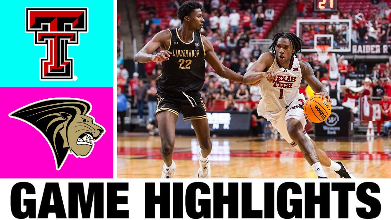 #10 Texas Tech vs Lindenwood Highlights | Men's Basketball | College Basketball 2025