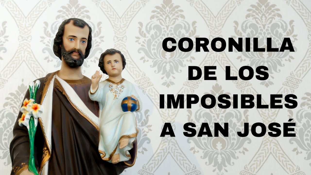 Coronilla de los IMPOSIBLES a San José