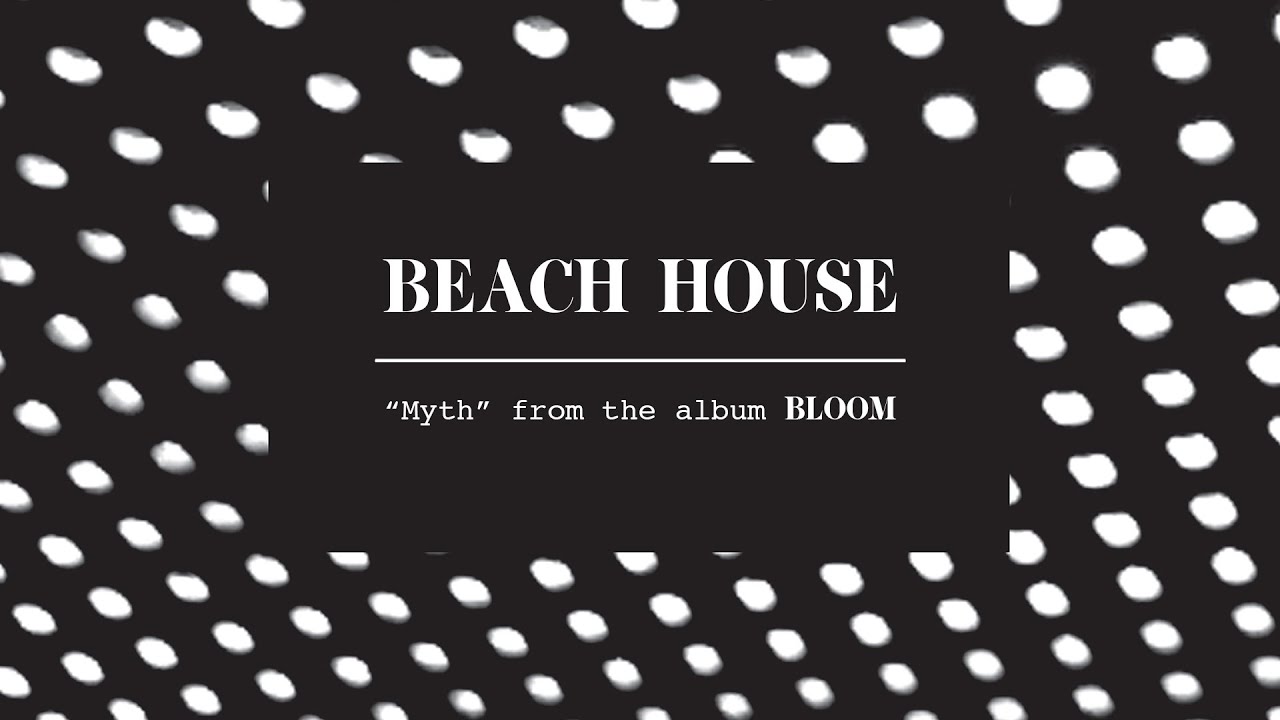 Beach House - Myth [LYRIC VIDEO Spanish/English] Subtitulado Espa&ntilde;ol